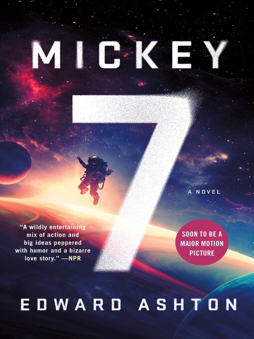 Title details for Mickey7--A Novel by Edward Ashton - Available